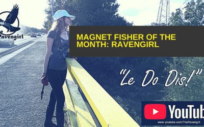 Magnet Fisher of the Month – Ravengirl