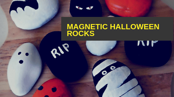 Halloween Crafts – Spooky Magnetic Rocks