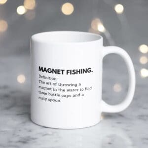 Novelty magnet fishing mugs perfect for magnet fishing enthusiasts alike.